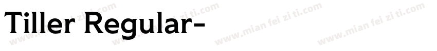 Tiller Regular字体转换